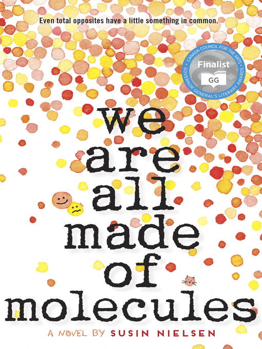 Title details for We Are All Made of Molecules by Susin Nielsen - Available